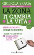 Copertina libro <b>La zona ti cambia la vita</b>