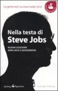 Copertina libro <b>Nella testa di Steve Jobs<br></b>(titolo originale o altro titolo: <i>Inside Steveʼs brain</i>)