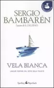 Copertina libro <b>Vela bianca<br></b>(titolo originale o altro titolo: <i>Distant winds</i>)