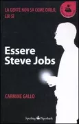 Copertina libro <b>Essere Steve Jobs<br></b>(titolo originale o altro titolo: <i>The presentation secrets of Steve Jobs</i>)