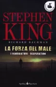 Copertina libro <b>La forza del male<br></b>(titolo originale o altro titolo: <i>The regulators</i>)