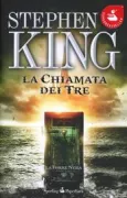 Copertina libro <b>La chiamata dei tre<br></b>(titolo originale o altro titolo: <i>The drawning of the three. -</i>)