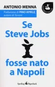 Copertina libro <b>Se Steve Jobs fosse nato a Napoli</b>