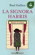 Copertina libro <b>La signora Harris<br></b>(titolo originale o altro titolo: <i>Flowers for Mrs. Harris</i>)