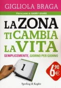 Copertina libro <b>La zona ti cambia la vita</b>
