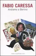Copertina libro <b>Andiamo a Berlino</b>