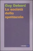 Copertina libro <b>La società dello spettacolo Commentari sulla società dello spettacolo<br></b>(titolo originale o altro titolo: <i>Commentaires sur la société du spectacle</i>)