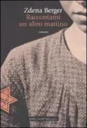 Copertina libro <b>Raccontami un altro mattino<br></b>(titolo originale o altro titolo: <i>Tell me another morning</i>)