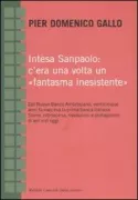 Copertina libro <b>Intesa Sanpaolo: c'era una volta un fantasma inesistente</b>