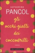 Copertina libro <b>Gli occhi gialli dei coccodrilli<br></b>(titolo originale o altro titolo: <i>Les yeux jaunes des crocodiles</i>)