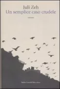 Copertina libro <b>Un semplice caso crudele<br></b>(titolo originale o altro titolo: <i>Schilf</i>)
