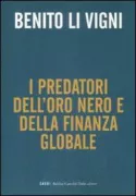 Copertina libro <b>I predatori dell'oro nero e della finanza globale</b>