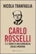 Copertina libro <b>Carlo Rosselli e il sogno di una democrazia sociale moderna</b>