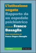 Copertina libro <b>L'istituzione negata</b>