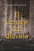 Copertina libro <b>Il denaro del diavolo<br></b>(titolo originale o altro titolo: <i>El dinero del diablo</i>)