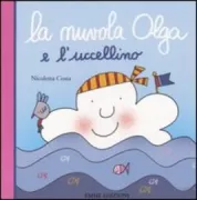 Copertina libro <b>La nuvola Olga e l'uccellino</b>