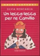 Copertina libro <b>Un lecca-lecca per re Camillo</b>