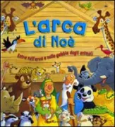 Copertina libro <b>L'arca di Noè<br></b>(titolo originale o altro titolo: <i>Noah's fantastic boat</i>)