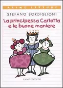 Copertina libro <b>La principessa Carlotta e le buone maniere</b>