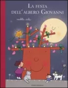 Copertina libro <b>La festa dell'albero Giovanni</b>