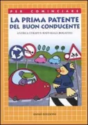 Copertina libro <b>La prima patente del buon conducente</b>