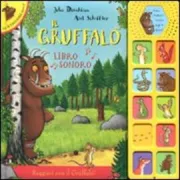 Copertina libro <b>Il Gruffalò<br></b>(titolo originale o altro titolo: <i>The Gruffalo sound book</i>)