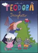 Copertina libro <b>Teodora e il draghetto</b>