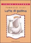 Copertina libro <b>Latte di gallina</b>