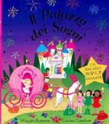 Copertina libro <b>Il palazzo dei sogni<br></b>(titolo originale o altro titolo: <i>My fairytale dream palace</i>)