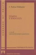 Copertina libro <b>Tempo e identità<br></b>(titolo originale o altro titolo: <i>Time, change, and freedom</i>)