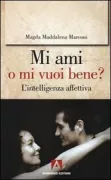 Copertina libro <b>Mi ami o mi vuoi bene?</b>