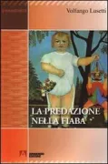 Copertina libro <b>La predazione nella fiaba</b>