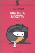 Copertina libro <b>Una testa mozzata<br></b>(titolo originale o altro titolo: <i>Kingdom of Fife</i>)