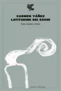 Copertina libro <b>Latitudine dei sogni<br></b>(titolo originale o altro titolo: <i>Latitud de sueños</i>)