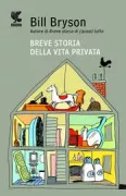 Copertina libro <b>Breve storia della vita privata<br></b>(titolo originale o altro titolo: <i>At home</i>)