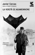 Copertina libro <b>La verità di Agamennone<br></b>(titolo originale o altro titolo: <i>La verdad de Agamenon</i>)