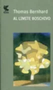 Copertina libro <b>Al limite boschivo<br></b>(titolo originale o altro titolo: <i>An der Baumgrenze</i>)