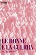 Copertina libro <b>Le donne e la guerra<br></b>(titolo originale o altro titolo: <i>Men, women and war</i>)