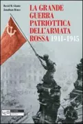 Copertina libro <b>La grande guerra patriottica dell'Armata rossa<br></b>(titolo originale o altro titolo: <i>Colossus reborn</i>)