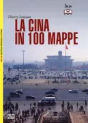 Copertina libro <b>La Cina in 100 mappe<br></b>(titolo originale o altro titolo: <i>Atlas de la Chine</i>)
