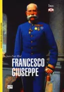 Copertina libro <b>Francesco Giuseppe<br></b>(titolo originale o altro titolo: <i>Francois Joseph</i>)