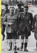Copertina libro <b>I partigiani di Tito<br></b>(titolo originale o altro titolo: <i>Tito's partisans</i>)