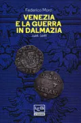 Copertina libro <b>Venezia e la guerra in Dalmazia</b>