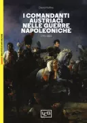 Copertina libro <b>Comandanti austriaci nelle guerre napoleoniche, 1792-1815<br></b>(titolo originale o altro titolo: <i>Austrian commanders of the Napoleonic wars, 1792-1815</i>)