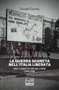 Copertina libro <b>La guerra segreta nell'Italia liberata<br></b>(titolo originale o altro titolo: <i>Across the lines</i>)