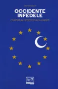 Copertina libro <b>Occidente infedele<br></b>(titolo originale o altro titolo: <i>La religion des faibles</i>)