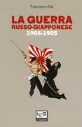 Copertina libro <b>La guerra russo-giapponese 1904-1905</b>