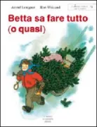 Copertina libro <b>Betta sa fare tutto (o quasi)<br></b>(titolo originale o altro titolo: <i>Visst kan Lotta nästan allting</i>)