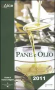 Copertina libro PANE E OLIO GUIDA FRANTOI 2011