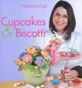 Copertina libro <b>Cupcakes & biscotti</b>